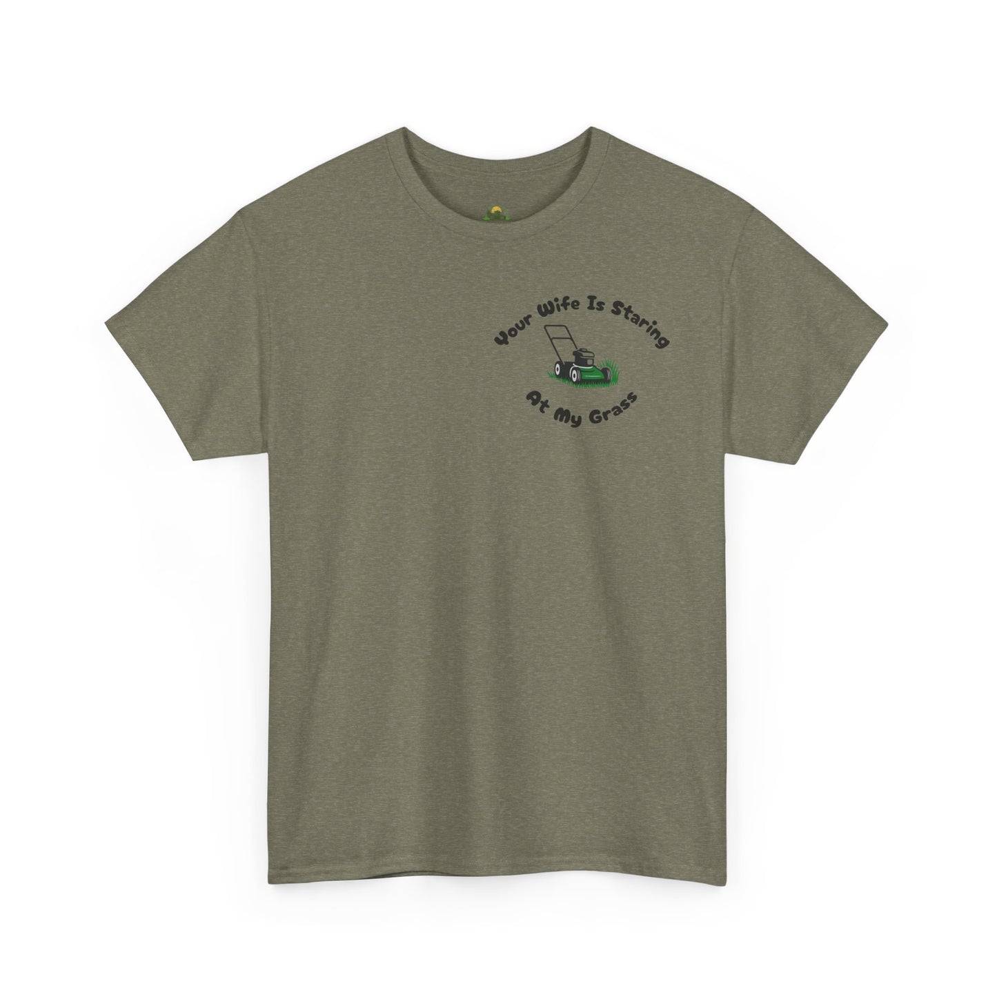 Your Wife Is Staring at My Grass Pocket Print Tee - Funny Lawn Mower Tee
