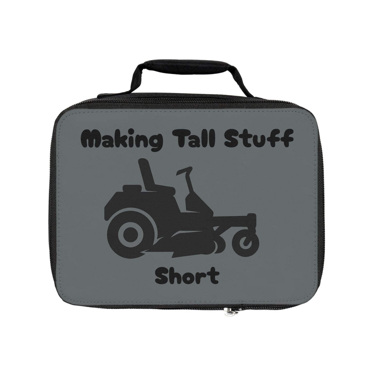 Making Tall Stuff Short Lawn Care Lunch Bag