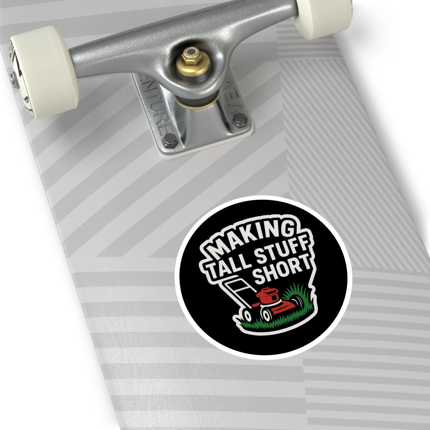 Making Tall Stuff Short Lawn Mower Vinyl Sticker – Funny Decal for Lawn Care Crews, Toolboxes & Gear