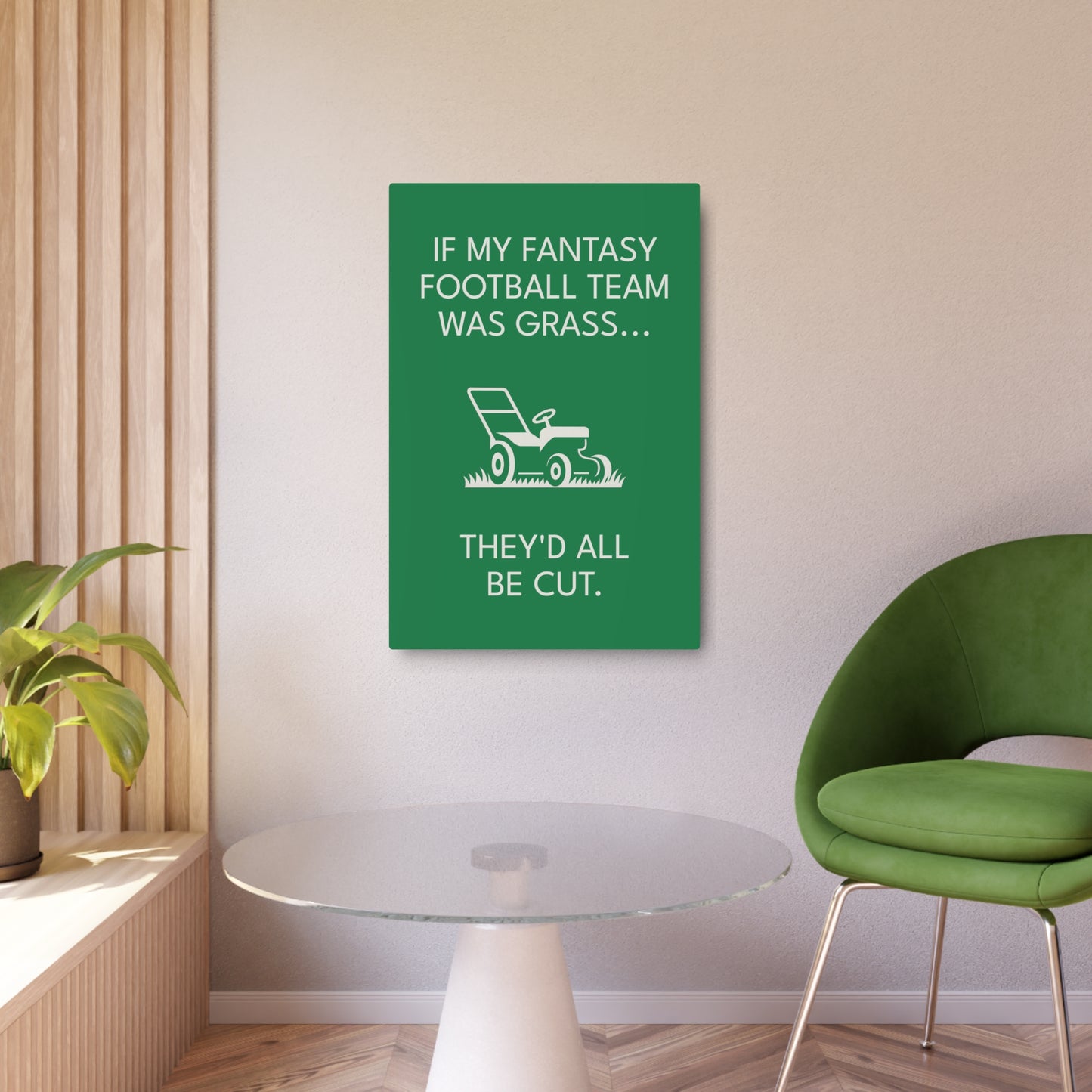 Funny Fantasy Football Lawn Mower Sign – “If My Fantasy Team Was Grass, They’d All Be Cut” – Garage or Man Cave Decor