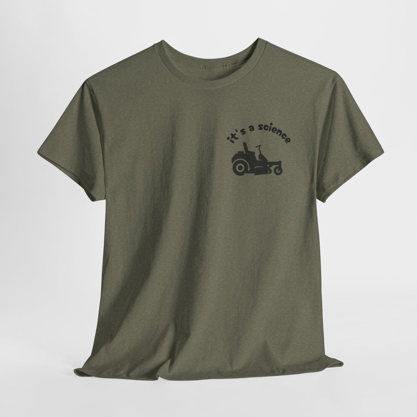 It’s a Science – Funny Zero Turn Lawn Mowing Tee