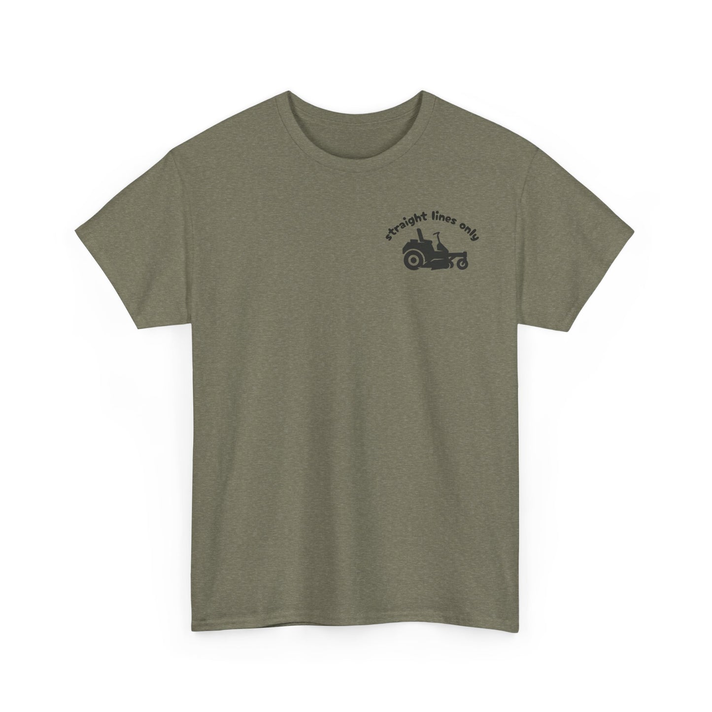 Straight Lines Only - Lawn Mowing Tee
