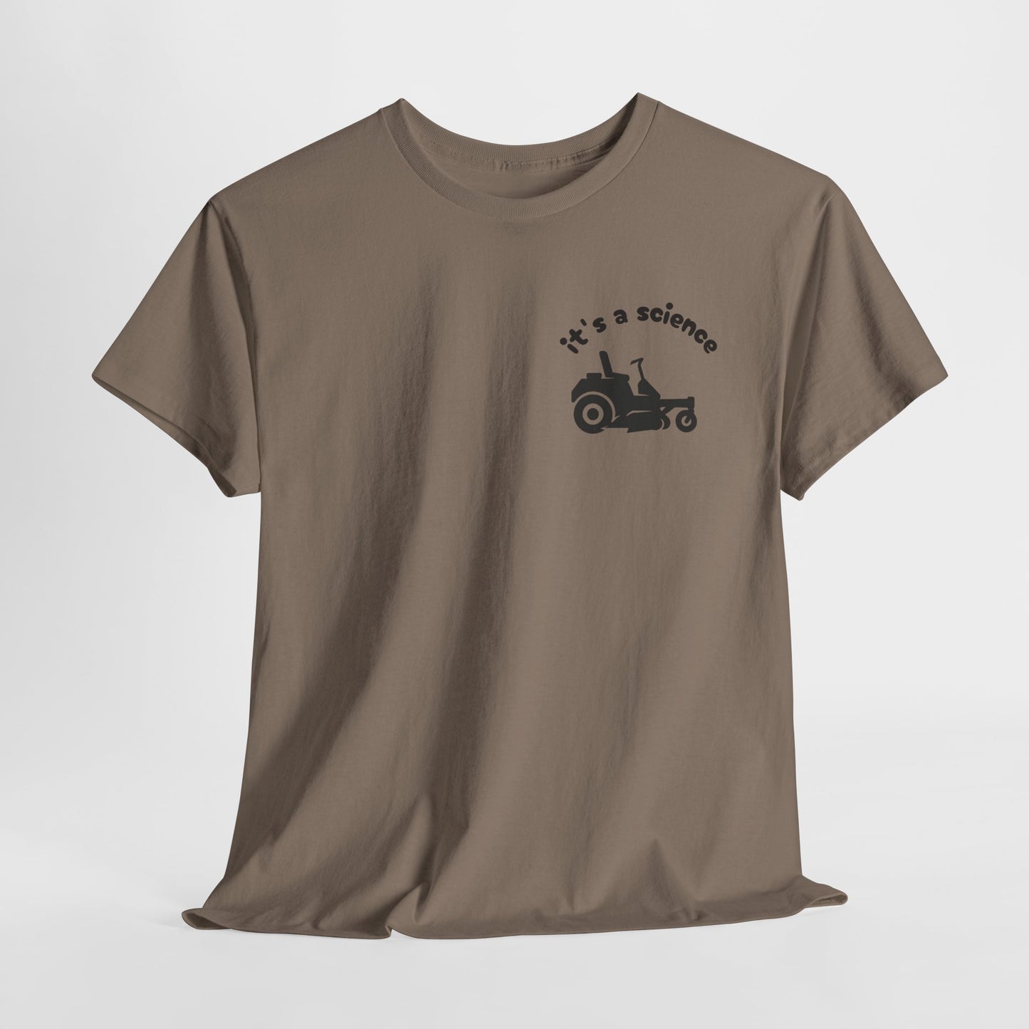 It’s a Science – Funny Zero Turn Lawn Mowing Tee