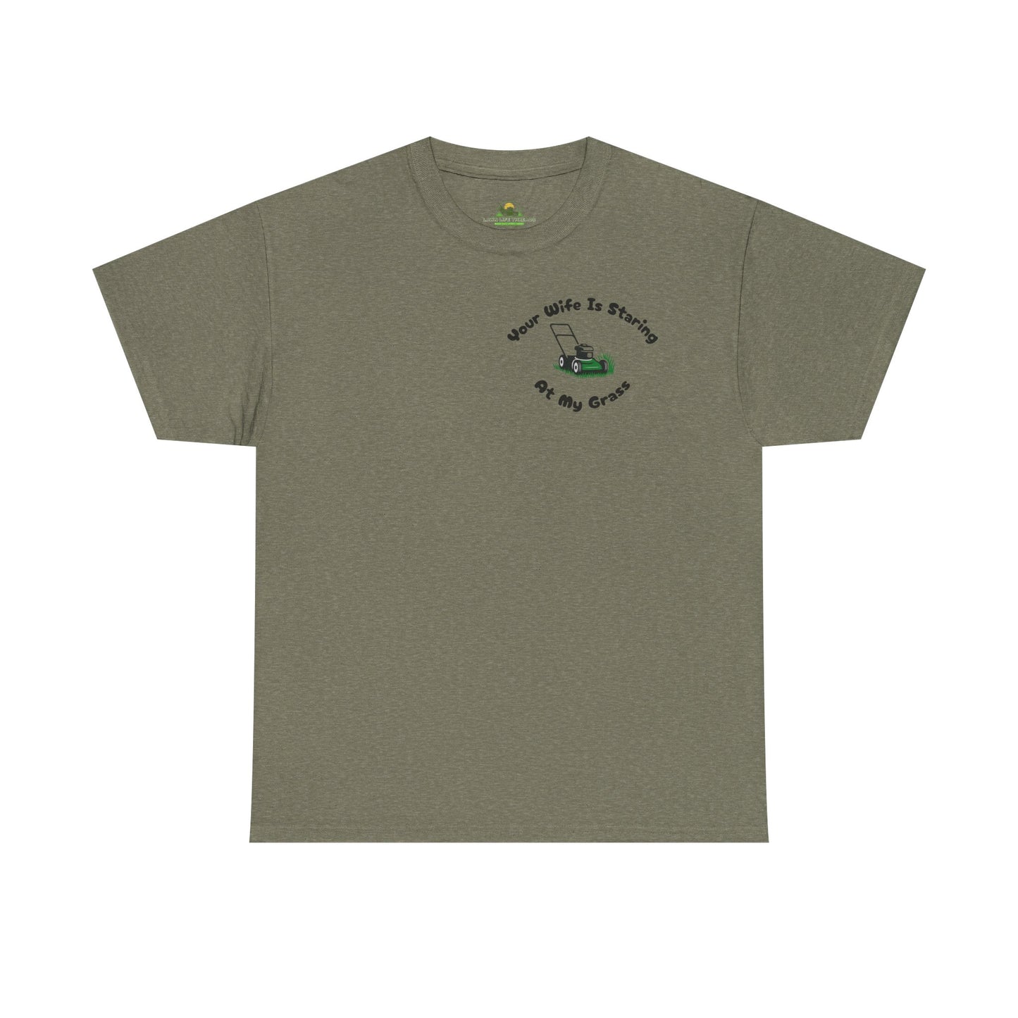 Your Wife Is Staring at My Grass Pocket Print Tee - Funny Lawn Mower Tee