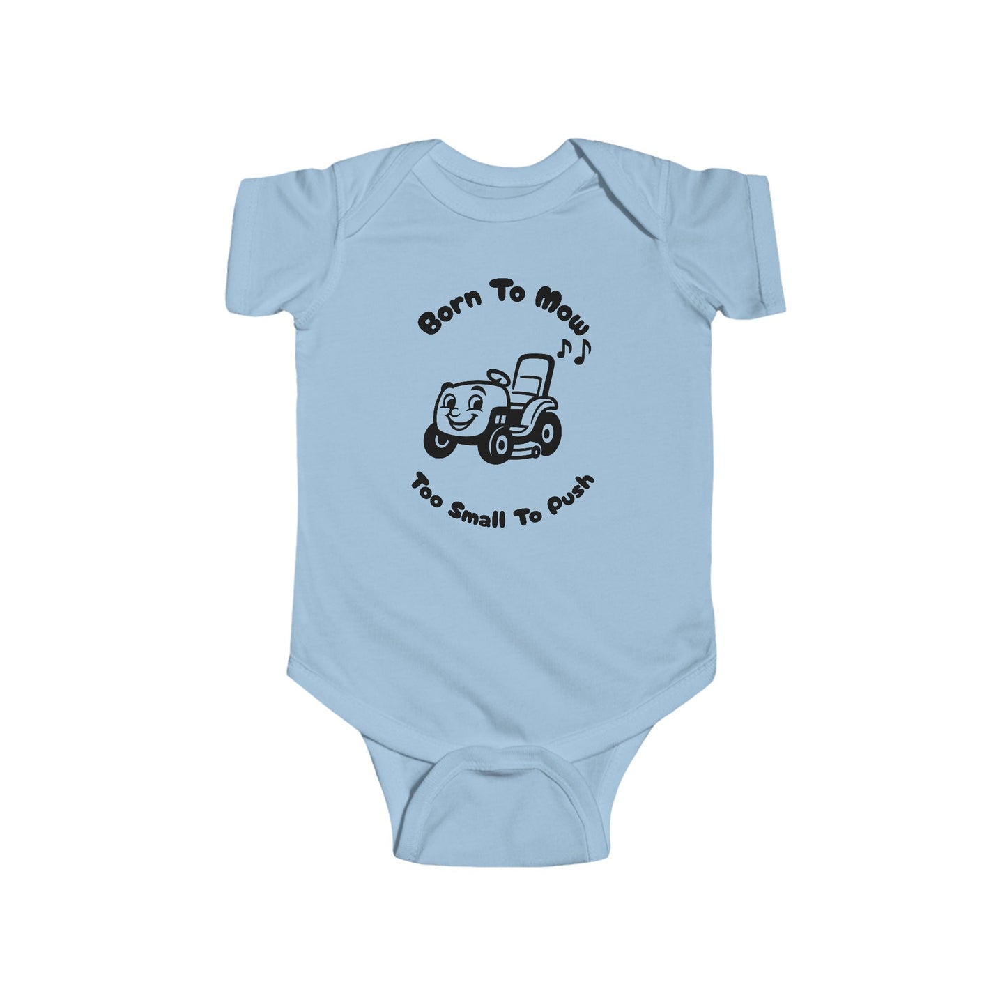 Born to Mow, Too Small to Push – Funny Lawn Mower Baby Onesie