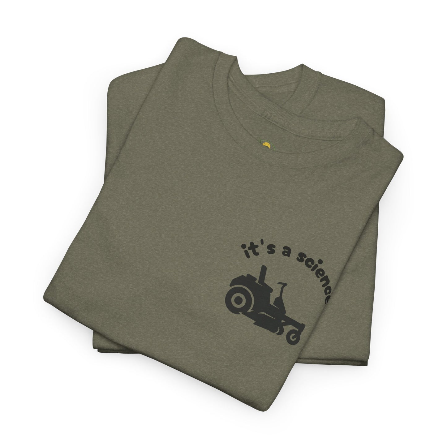 It’s a Science – Funny Zero Turn Lawn Mowing Tee