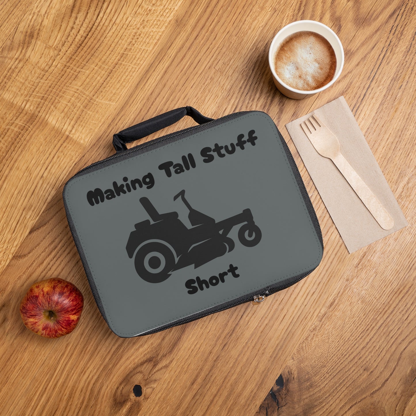 Making Tall Stuff Short Lawn Care Lunch Bag