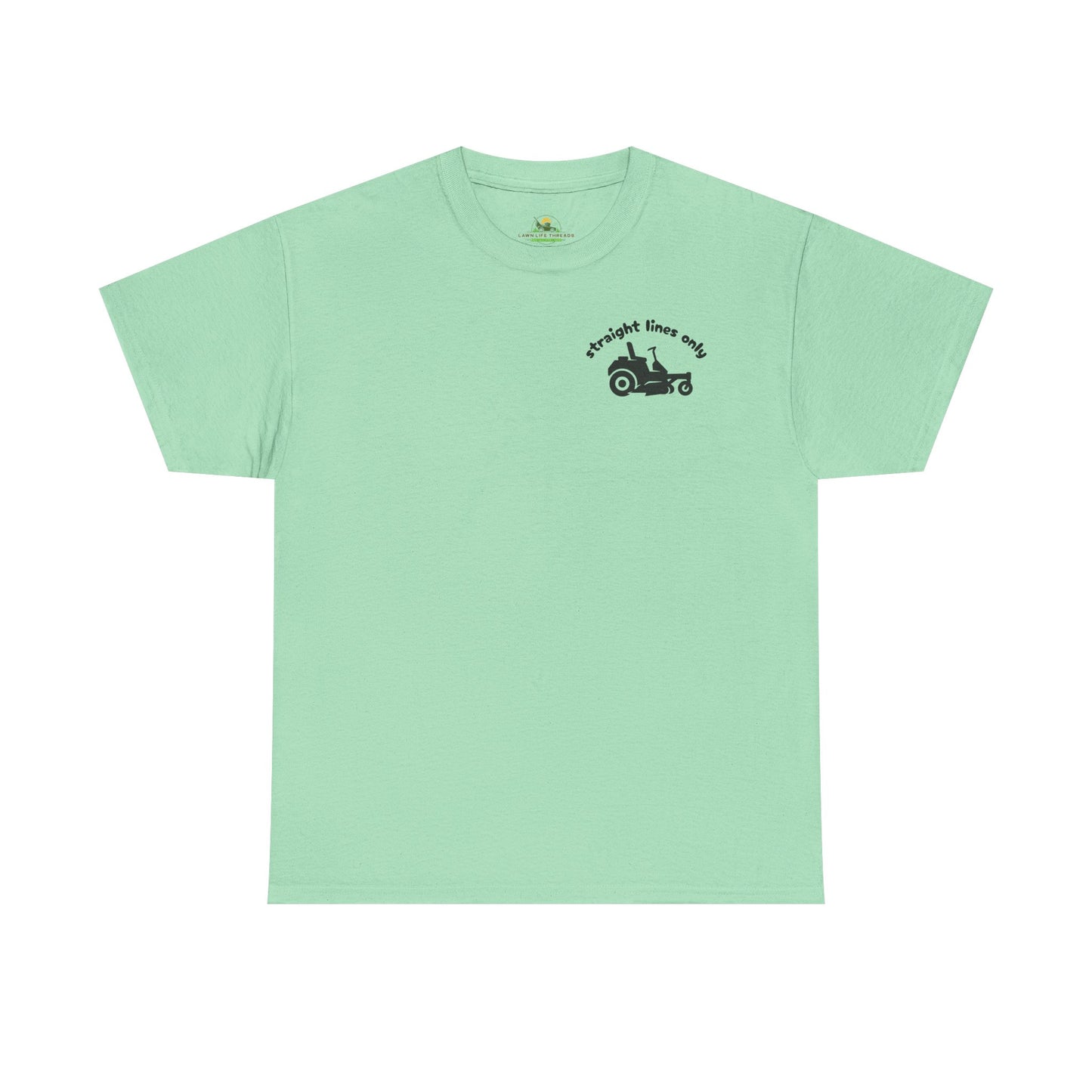 Straight Lines Only - Lawn Mowing Tee
