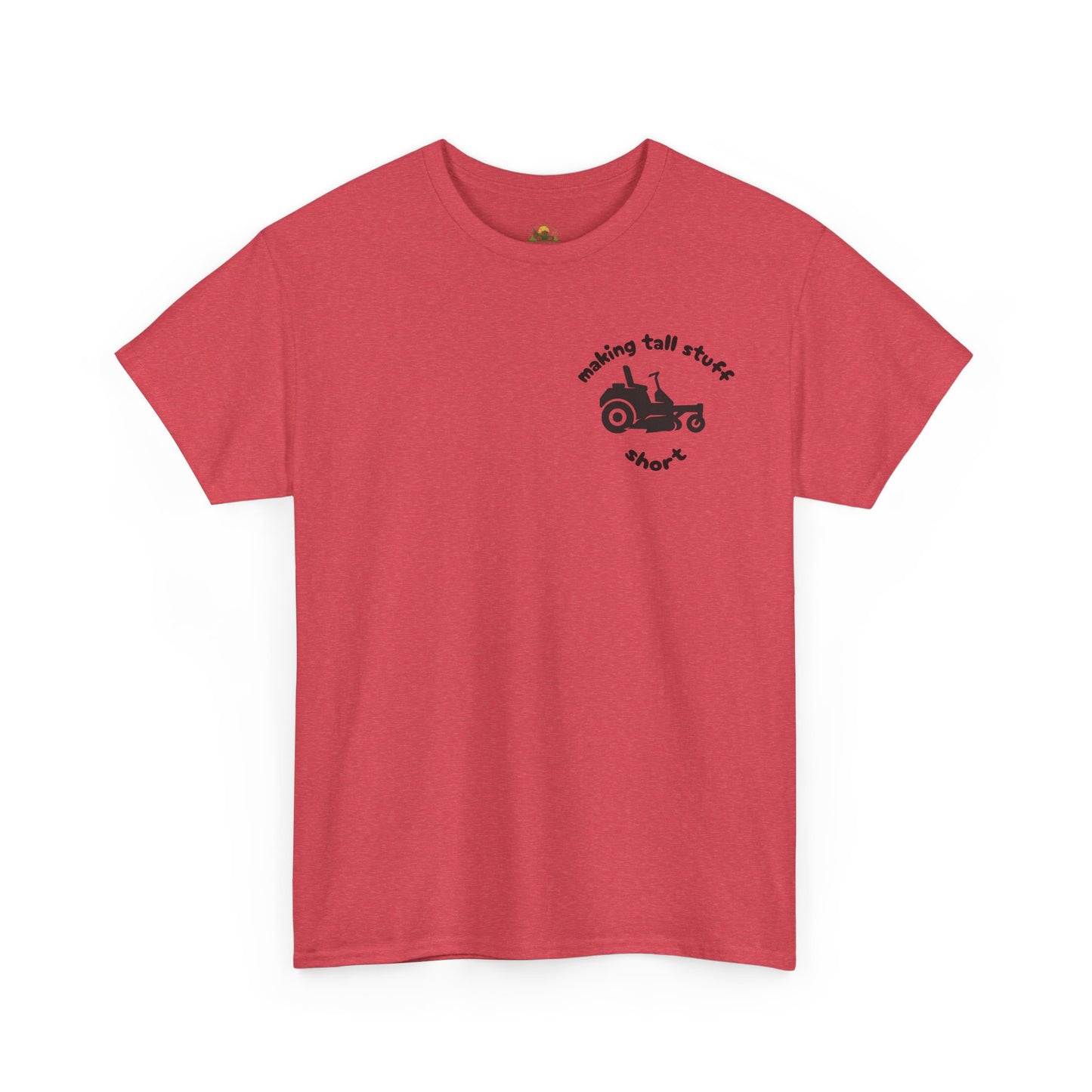 Making Tall Stuff Short Pocket Print T-Shirt – Funny Zero Turn Lawn Mower Tee
