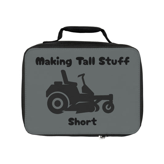 Making Tall Stuff Short Lawn Care Lunch Bag