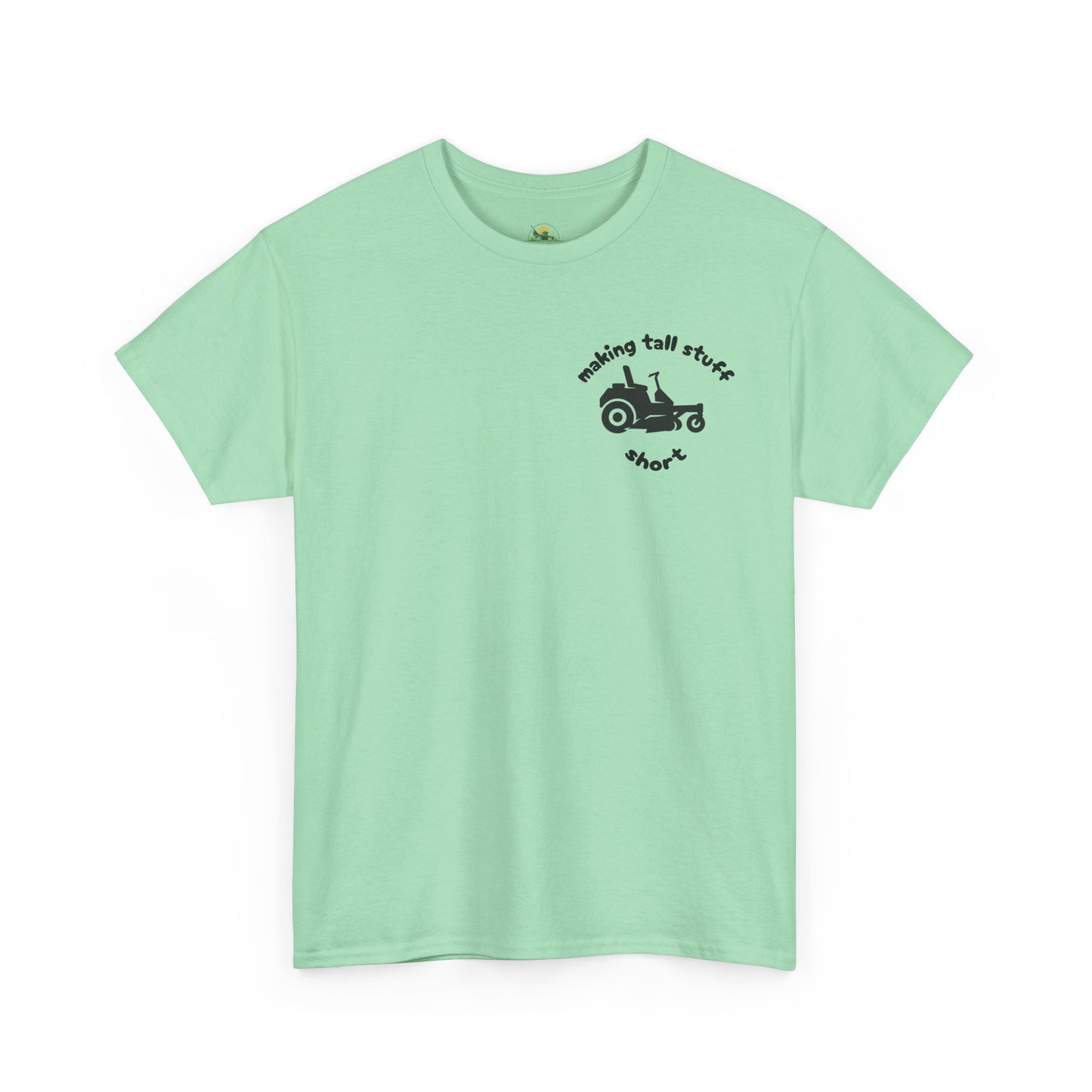 Making Tall Stuff Short Pocket Print T-Shirt – Funny Zero Turn Lawn Mower Tee