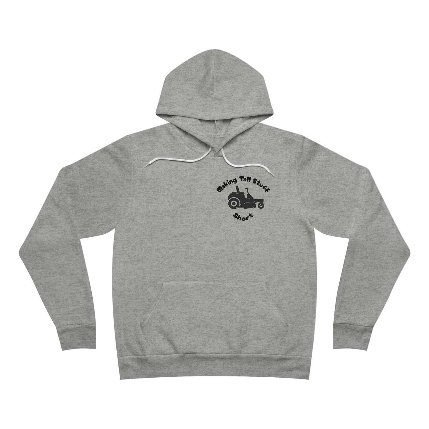 Making Tall Stuff Short Hoodie – Lawn Mowing Legend Edition