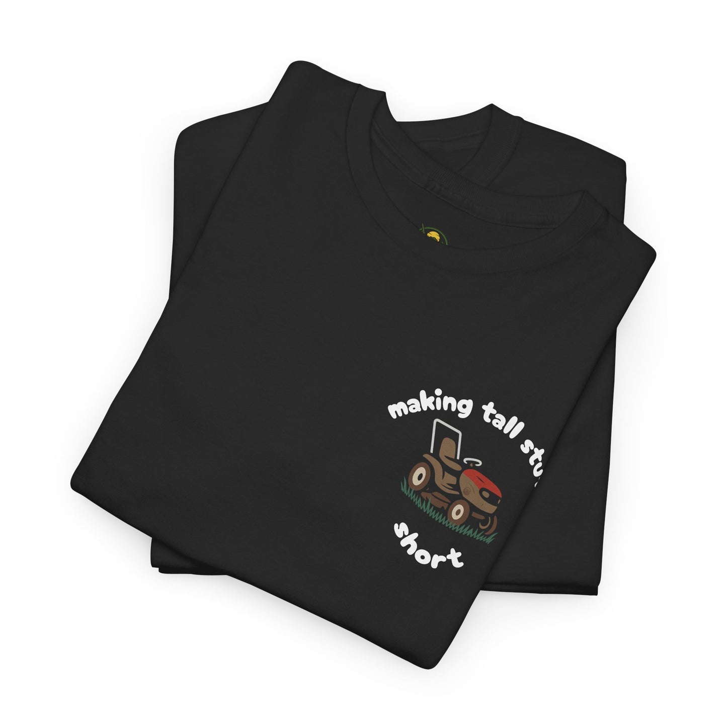 Making Tall Stuff Short Pocket Print T-Shirt – Funny Riding Lawn Mower Tee