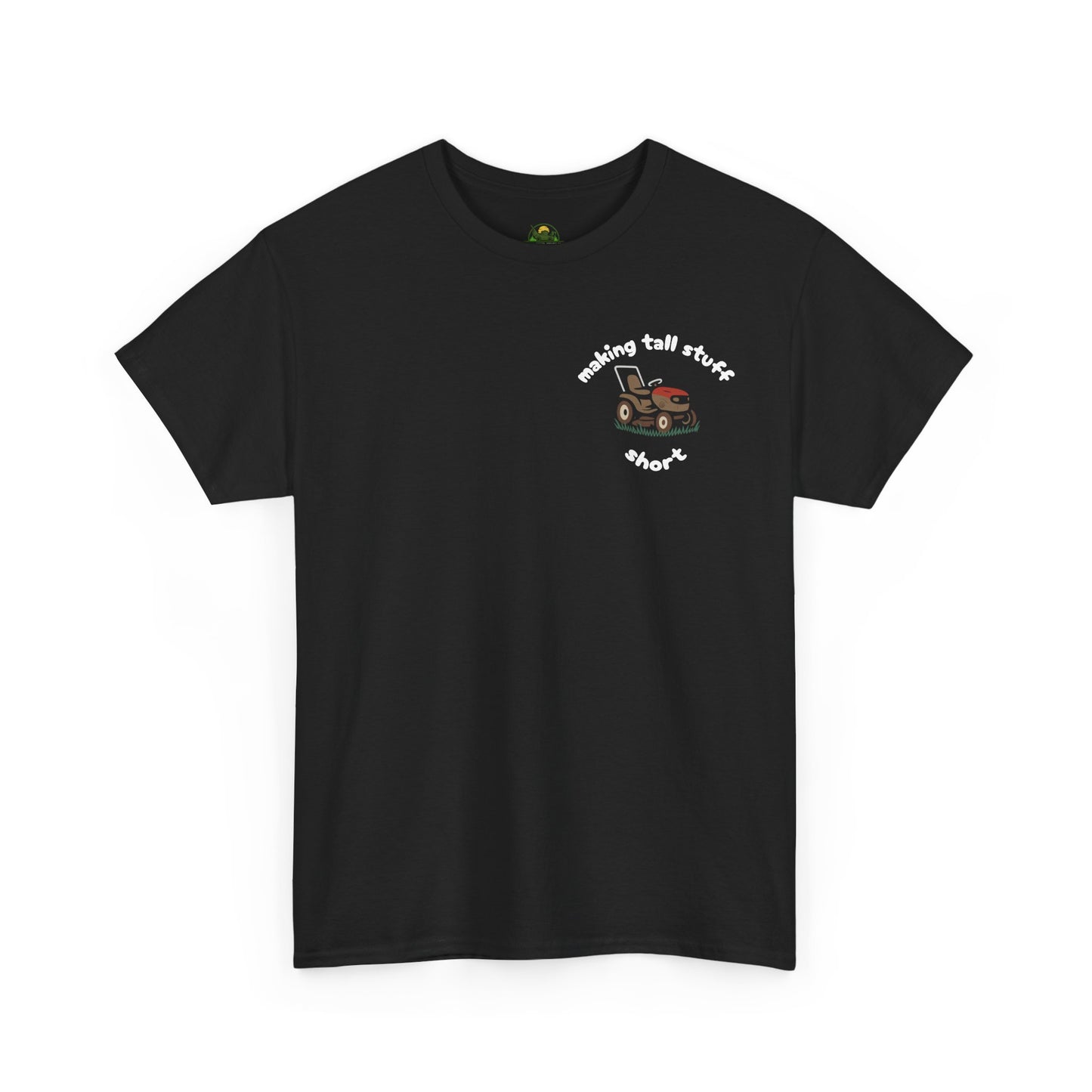 Making Tall Stuff Short Pocket Print T-Shirt – Funny Riding Lawn Mower Tee