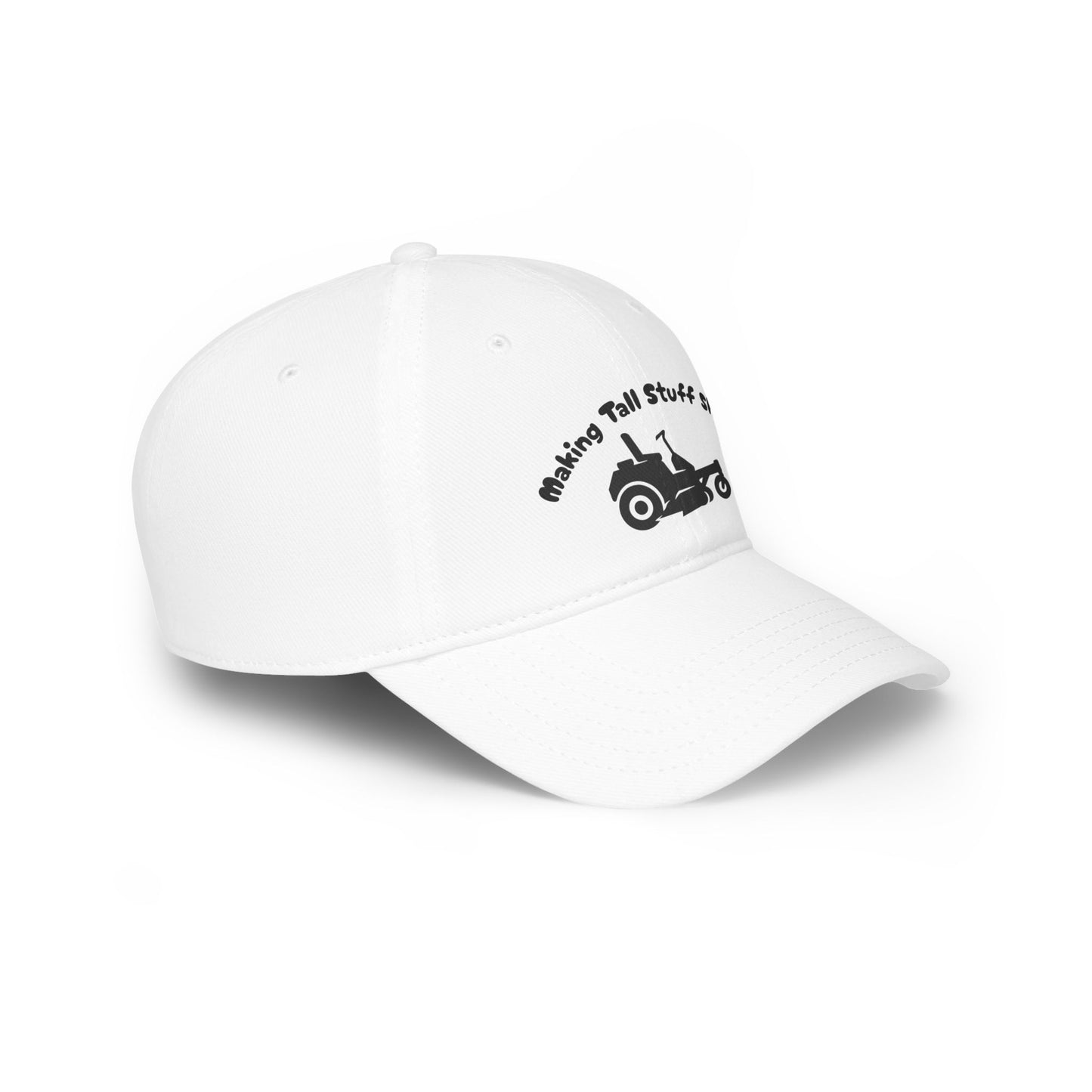Making Tall Stuff Short Dad Hat – Funny Lawn Care Cap