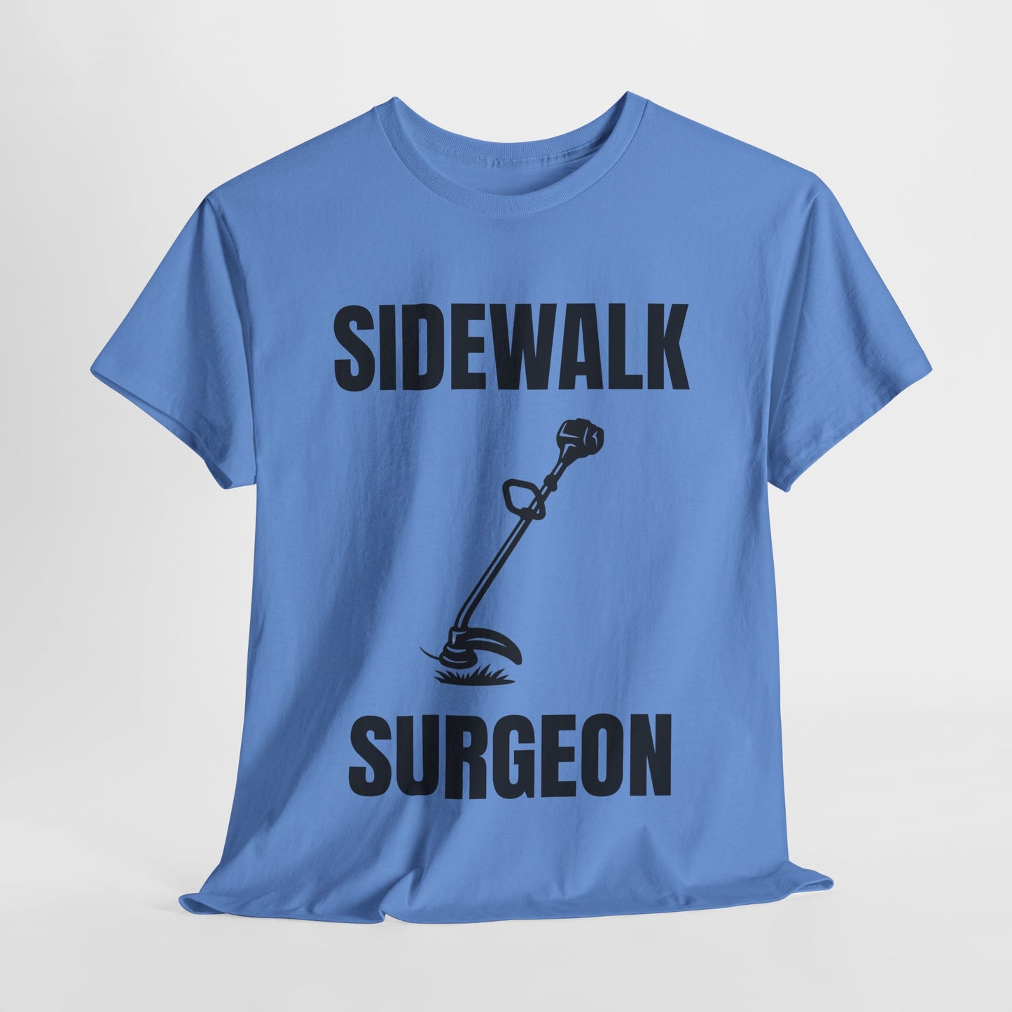 Sidewalk Surgeon – Funny Weed Whacking T-Shirt for Lawn Pros & Yard Dads