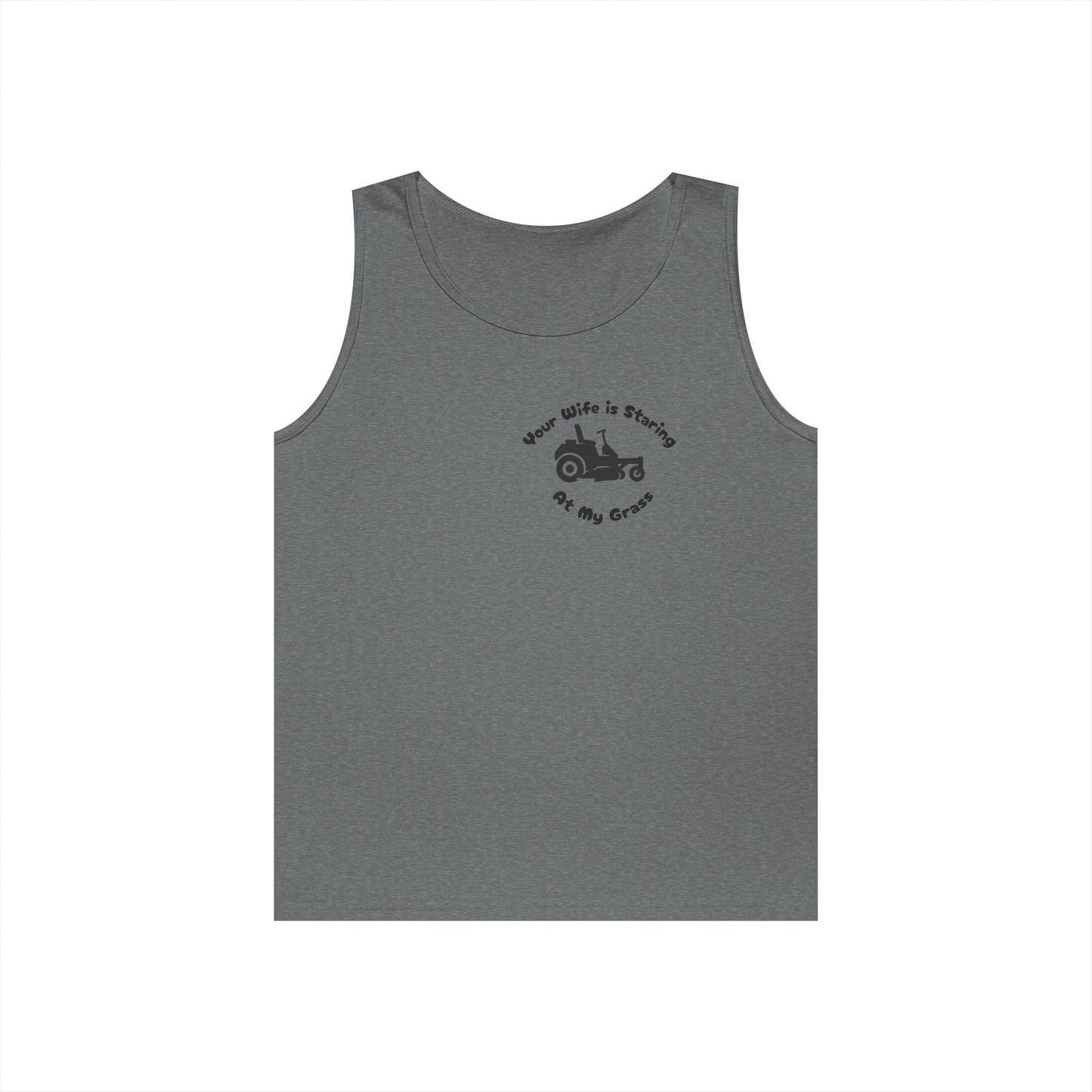 “Your Wife Is Staring at My Grass” Funny Lawn Care Tank Top – Unisex Cotton Sleeveless Shirt