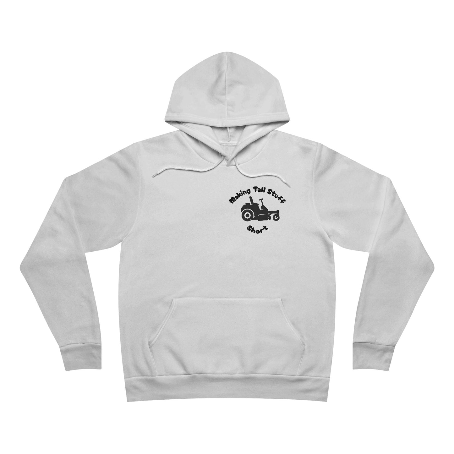 Making Tall Stuff Short Hoodie – Lawn Mowing Legend Edition