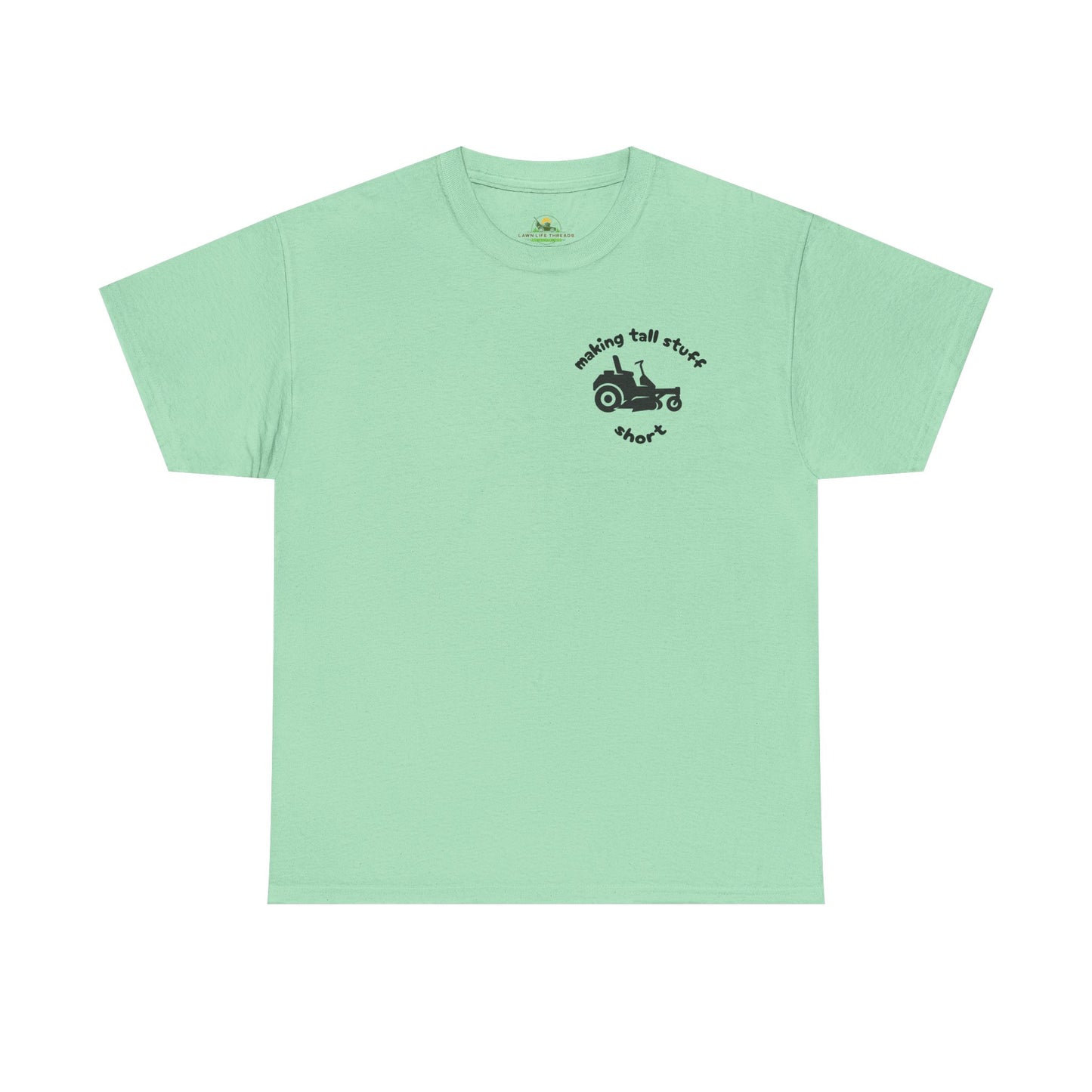 Making Tall Stuff Short Pocket Print T-Shirt – Funny Zero Turn Lawn Mower Tee