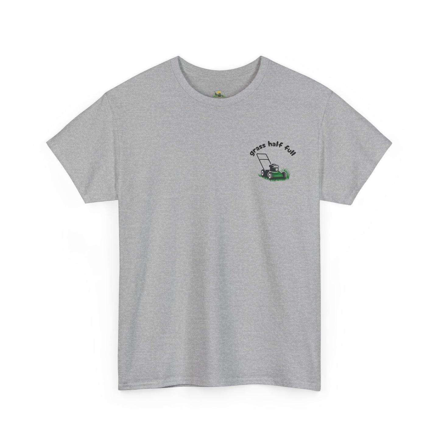 Grass Half Full Lawn Mowing T-Shirt – Optimistic Mower Tee