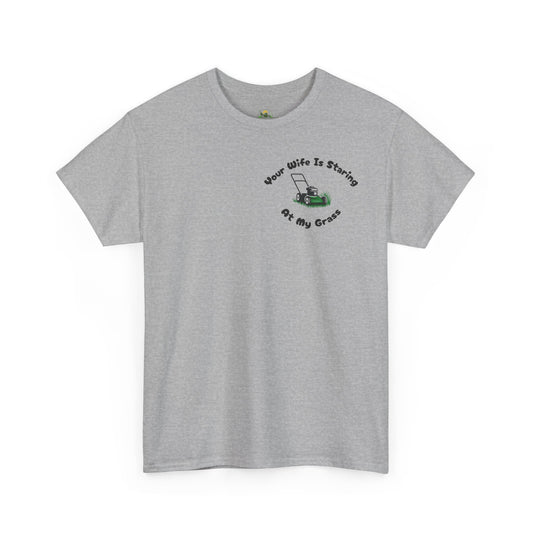 Your Wife Is Staring at My Grass Pocket Print Tee - Funny Lawn Mower Tee
