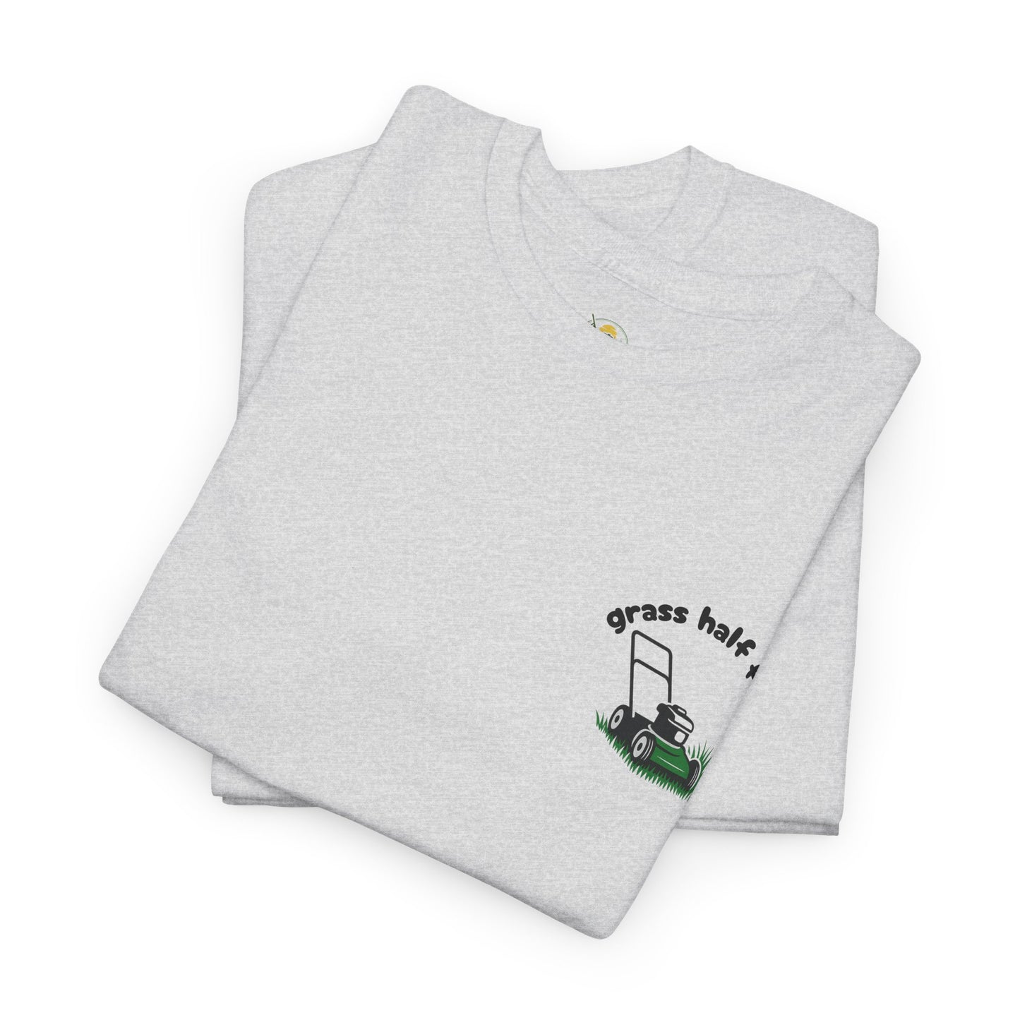Grass Half Full Lawn Mowing T-Shirt – Optimistic Mower Tee