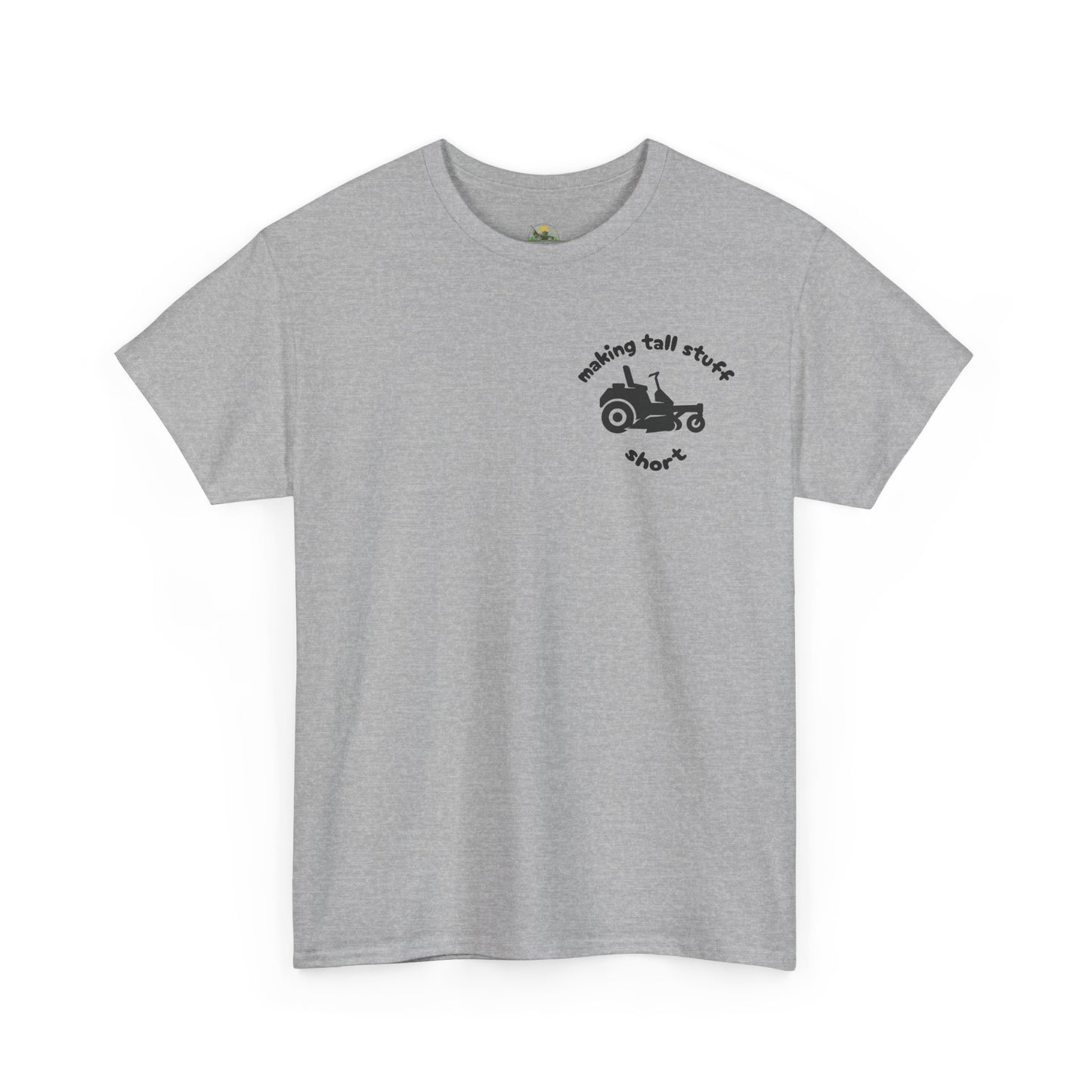 Making Tall Stuff Short Pocket Print T-Shirt – Funny Zero Turn Lawn Mower Tee
